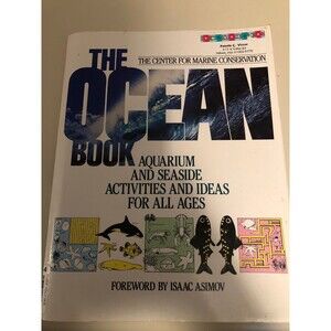 The Ocean Book Aquarium and Seaside Activities Book with Forward By Isaac Asimov